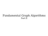 Fundamental Graph Algorithms Part II