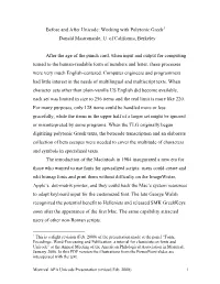 Before and After Unicode: Working with Polytonic Greek1 Donald Mastronarde, U