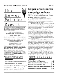 The Howey Political Report Is Published by Newslink Tion, Which Is Going to Be a Bit of a Stretch Since Neither He Inc