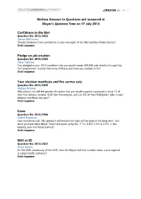 Written Answers to Questions Not Answered at Mayor's Question Time on 17 July 2013 Confidence in the Met Pledge on Job Creation