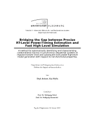 Bridging the Gap Between Precise RT-Level Power/Timing Estimation and Fast High-Level Simulation