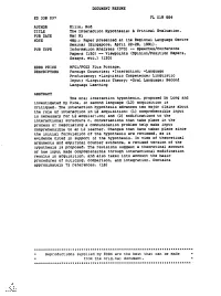 The Interaction Hypothesis. As Such,It Will Be Considered More Fully in the Next Section