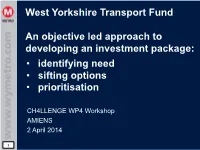 Identifying Need • Sifting Options • Prioritisation West