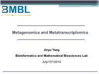 Metagenomics and Metatranscriptomics