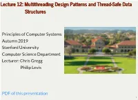 Multithreading Design Patterns and Thread-Safe Data Structures
