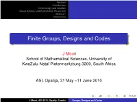 Finite Groups, Designs and Codes