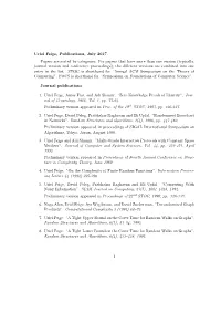 Uriel Feige, Publications, July 2017. Papers Are Sorted by Categories. for Papers That Have More Than One Version (Typically, Jo