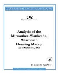 Analysis of the Milwaukee-Waukesha, Wisconsin Housing Market As of October 1, 2004