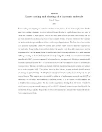 Laser Cooling and Slowing of a Diatomic Molecule John F