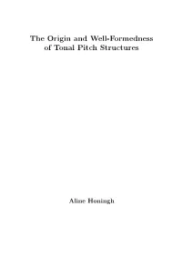 The Origin and Well-Formedness of Tonal Pitch Structures