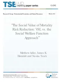 “The Social Value of Mortality Risk Reduction: VSL Vs. the Social Welfare Function Approach”