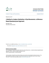 A Method to Analyze Similarities of Eye Movements: a Giscience Based Spatiotemporal Approach