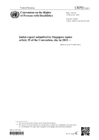 Initial Report Submitted by Singapore Under Article 35 of the Convention, Due in 2015*, **