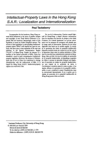 Intellectual-Property Laws in the Hong Kong S.A.R.: Localization and Internationalization Paul Tackaberry"