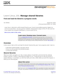 Learn Linux, 101: Manage Shared Libraries Find and Load the Libraries a Program Needs