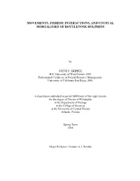 Movements, Fishery Interactions, and Unusual Mortalities of Bottlenose Dolphins