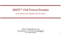 CAS Signaling Traffic Emulation MAPS