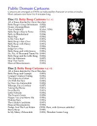 Public Domain Cartoons Cartoons Are Arranged on Dvds As Indicated by Character Or Series Or Studio
