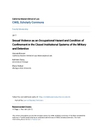 Sexual Violence As an Occupational Hazard and Condition of Confinement in the Closed Institutional Systems of the Military and Detention