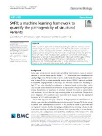 SVFX: a Machine Learning Framework to Quantify the Pathogenicity of Structural Variants Sushant Kumar1,2†, Arif Harmanci3†, Jagath Vytheeswaran4 and Mark B