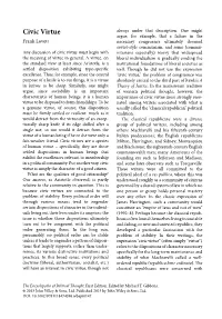 Civic Virtue Must Begin with Nitarians Especially) Worry That Widespread the Meaning of Virtue in General