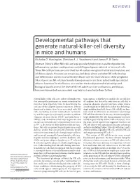 Developmental Pathways That Generate Natural-Killer-Cell Diversity in Mice and Humans