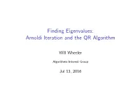 Finding Eigenvalues: Arnoldi Iteration and the QR Algorithm