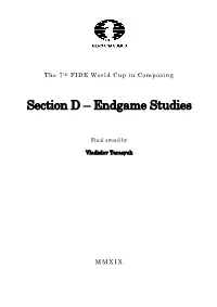 Section D – Endgame Studies