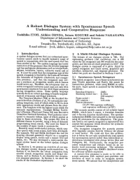 A Robust Dialogue System with Spontaneous Speech