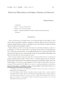 Dialectical Materialism and Subject: Monism and Dialectic