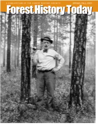 Spring/Fall 2001 Forestforest Historyhistory Todaytoday Message from the President by Understanding Our Past, We Shape Our Future