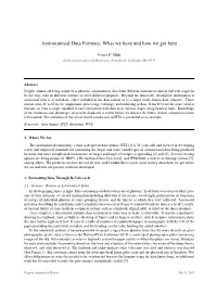 Astronomical Data Formats: What We Have and How We Got Here