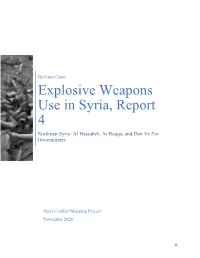 Explosive Weapons Use in Syria, Report 4 Northeast Syria: Al Hassakeh, Ar Raqqa, and Deir Ez Zor Governorates