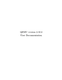 QEMU Version 2.10.2 User Documentation I