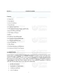 1 PUNIT 1 CONFUCIANISM Contents 1.0 Objectives 1.1 Introduction 1.2 Life of Confucius 1.3 Sacred Texts 1.4 Confucian Worldvi