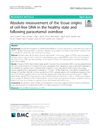 Absolute Measurement of the Tissue Origins of Cell-Free DNA in the Healthy State and Following Paracetamol Overdose Danny Laurent1, Fiona Semple1, Philip J