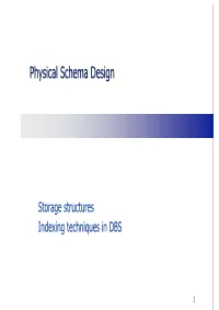 Physical Schema Design Goals — Effective Data Organization