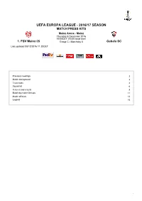 UEFA EUROPA LEAGUE - 2016/17 SEASON MATCH PRESS KITS Mainz Arena - Mainz Thursday 8 December 2016 19.00CET (19.00 Local Time) 1