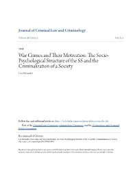 WAR CRIMES and THEIR MOTIVATION the Socio-Psychological Structure of the SS and the Criminalization of a Society