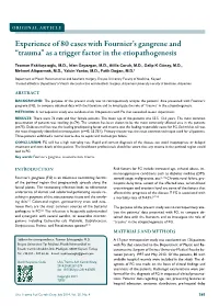 Experience of 80 Cases with Fournier's Gangrene and “Trauma” As a Trigger
