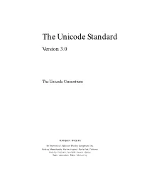 The Unicode Standard, Version 3.0, Issued by the Unicode Consor- Tium and Published by Addison-Wesley