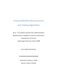 Financial Market Microstructure and Trading Algorithms