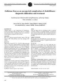 Gallstone Ileus As an Unexpected Complication of Cholelithiasis: Diagnostic Difficulties and Treatment