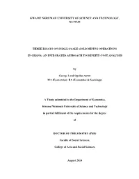Kwame Nkrumah University of Science and Technology, Kumasi Three Essays on Small-Scale Gold Mining Operations in Ghana: an Integ