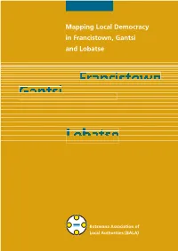 Mapping Local Democracy in Francistown, Gantsi and Lobatse
