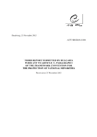 Third Report Submitted by Bulgaria Pursuant to Article 25, Paragraph 2 of the Framework Convention for the Protection of National Minorities