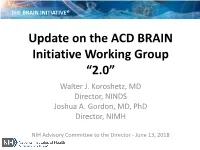 Update on the ACD BRAIN Initiative Working Group “2.0” Walter J