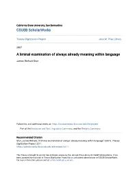 A Liminal Examination of Always Already Meaning Within Language