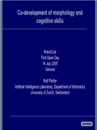 Co-Development of Morphology and Cognitive Skills