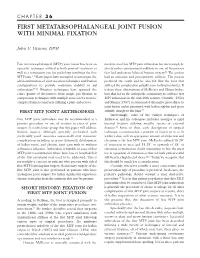 First Metatarsophalangeal Joint Fusion with Minimal Fixation